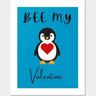 Bee my valentine penguin Posters and Art